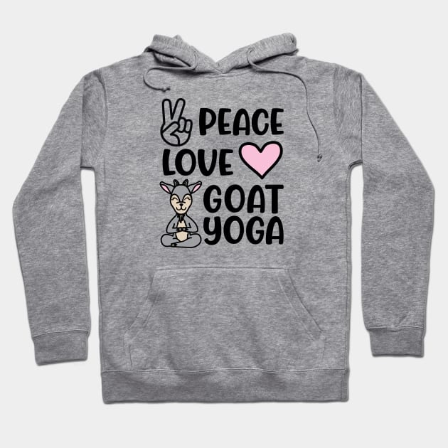 Peace Love and Goat Yoga Fitness Funny Hoodie by GlimmerDesigns